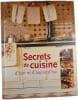 Secrets de cuisine d'hier et d'aujourd'hui. Fran&ccedil;oise Dubarry  Monique Duveau  Fran&ccedil;ois Goudier
