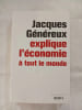 Jacques G&eacute;n&eacute;reux explique l'&eacute;conomie &agrave; tout le monde. Jacques G&eacute;n&eacute;reux