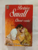 Chass&eacute;-crois&eacute;. Bertrice Small