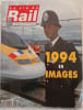La vie du Rail & des transports NORD-EST 1994 EN IMAGES /. N&deg; 2475