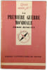 La Premi&egrave;re Guerre Mondiale. Pierre Renouvin