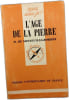 L'&acirc;ge de la pierre. D. de Sonneville-Bordes