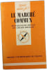 Le march&eacute; commun. Jean-Fran&ccedil;ois Deniau et G&eacute;rard Druesne