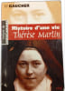 Histoire d'une vie Th&eacute;r&egrave;se Martin. GUY GAUCHER