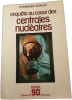 Enqu&ecirc;te au cœur des centrales nucl&eacute;aires. Dominique Pignon