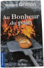 Au Bonheur du pain. Robert Griffon
