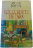 Sur la route de Tara. Maeve Binchy