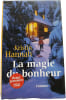 La magie du bonheur. Kristin Hannah