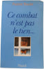 Ce combat n'est pas le tien. Paulette Boudet