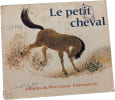 Le petit cheval. 