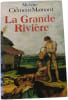La Grande Rivi&egrave;re. Michelle Cl&eacute;ment-Mainard