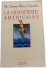 La d&eacute;mocratie am&eacute;ricaine. Max J. Skidmore  Marshall Carter Tripp