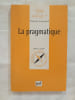 La pragmatique. Fran&ccedil;oise Armengaud