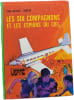 Les six compagnons et les espions du ciel. Paul-Jacques Bonzon