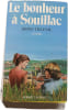 Le bonheur &agrave; Souillac. DENIS TILLINAC