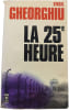 La 25e heure. Virgil Gheorghiu