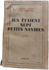 Ils &eacute;taient sept petits navires. Robert Bihan  Jean Normand
