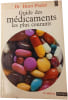 Guide des m&eacute;dicaments les plus courants. Dr Henri Pradal