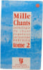 Mille Chants tome 2. Jean Edel Berthier