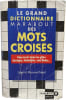 Le grand dictionnaire Marabout des mots crois&eacute;s. L&eacute;on et Marynel No&euml;l