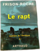 Le rapt. FRISON-ROCHE