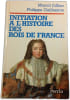 Initiation &agrave; l'histoire des rois de France. Marcel Jullian  Philippe Guillaume