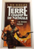 Terre champ de bataille : Les derniers hommes. L. Ron Hubbard