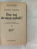 &Ocirc;te-toi de mon soleil. ALLAN CHASE