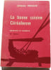 La bonne cuisine C&eacute;r&eacute;alienne. Jacques RIGAUX
