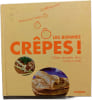Les bonnes cr&ecirc;pes. Marie-Laure Tombini