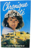 Chronique d'un &eacute;t&eacute;. CLAUDE COURCHAY