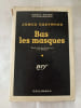 Bas les masques. JAMES EASTWOOD