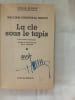 La cl&eacute; sous le tapis. William Campbell Gault