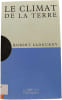 Le climat de la Terre. Robert Sadourny