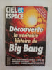 Ciel et Espace – juin 1992 - D&eacute;couverte la v&eacute;ritable histoire du Big Bang. 