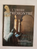 Bernard Ardura – L'Ordre de Pr&eacute;montr&eacute; Ouest-France 2002. BERNARD ARDURA