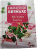 Recettes faciles. Fran&ccedil;oise Bernard
