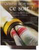 Qu'est-ce qu'on mange ce soir. Yves Camdeborde  Thierry Faucher  Thierry Breton  Rodolphe Paquin
