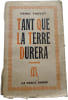 Tant que la terre durera. HENRI TROYAT