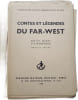 Contes et l&eacute;gendes du Far-West. Ch. Quinel et R. de Montgon