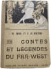 Contes et l&eacute;gendes du Far-West. Ch. Quinel et R. de Montgon