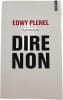 Dire non. Edwy Plenel