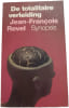 De totalitaire verleiding. Jean-Fran&ccedil;ois Revel