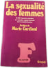 La sexualit&eacute; des femmes. MARIE CARDINAL