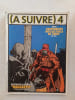 (&Agrave; Suivre) — n&deg;4 — mai 1978. VICTOR DE LA FUENTE