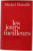 Les jours meilleurs. Michel Bataille
