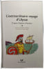 L'extraordinaire voyage d'Ulysse. H&eacute;l&egrave;ne K&eacute;rillis  Erwan Fages