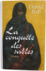 La conqu&ecirc;te des sables. David Ball