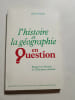 L'histoire et la g&eacute;ographie en question. Ren&eacute; Girault