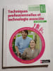 Techniques professionnelles et technologie associ&eacute;e. Blandine Savignac Catherine Sorin &Eacute;lisabeth Baumeier Karine Dufils Fr&eacute;d&eacute;rique Meslier Caroline ...
